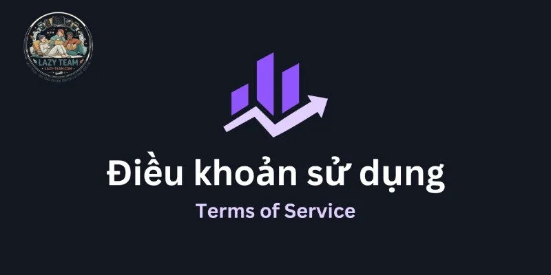 Chấp thuận các quy định chung của lazy team